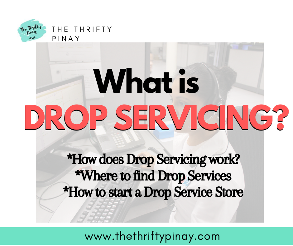How to Start a Drop Servicing Business Philippines - The Thrifty Pinay ...